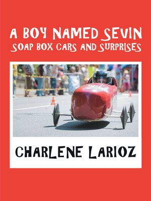 cover image of A Boy Named Sevin Soap Box Cars and Surprises